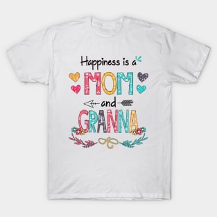 Happiness Is A Mom And Granna Wildflower Happy Mother's Day T-Shirt